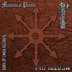 Machines Of Penalty : Chaos I